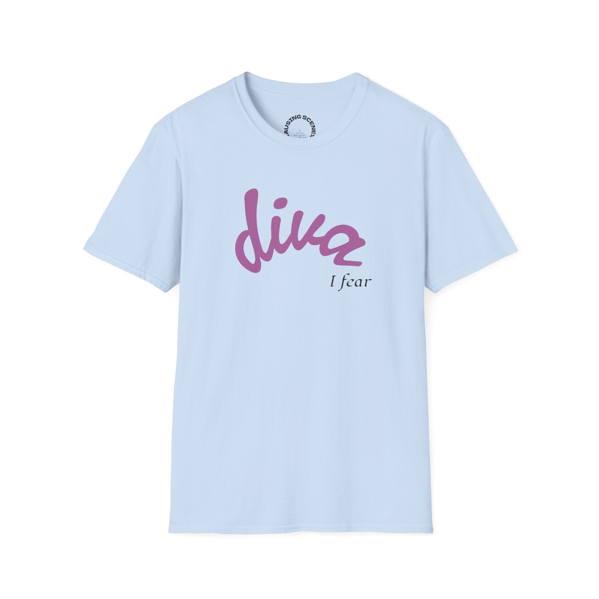 "Diva, I fear" Softstyle T-Shirt