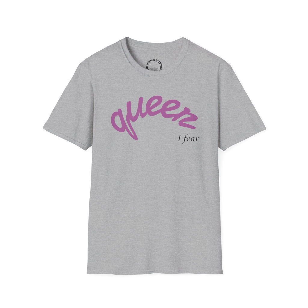 "Queer, I fear" Softstyle T-Shirt