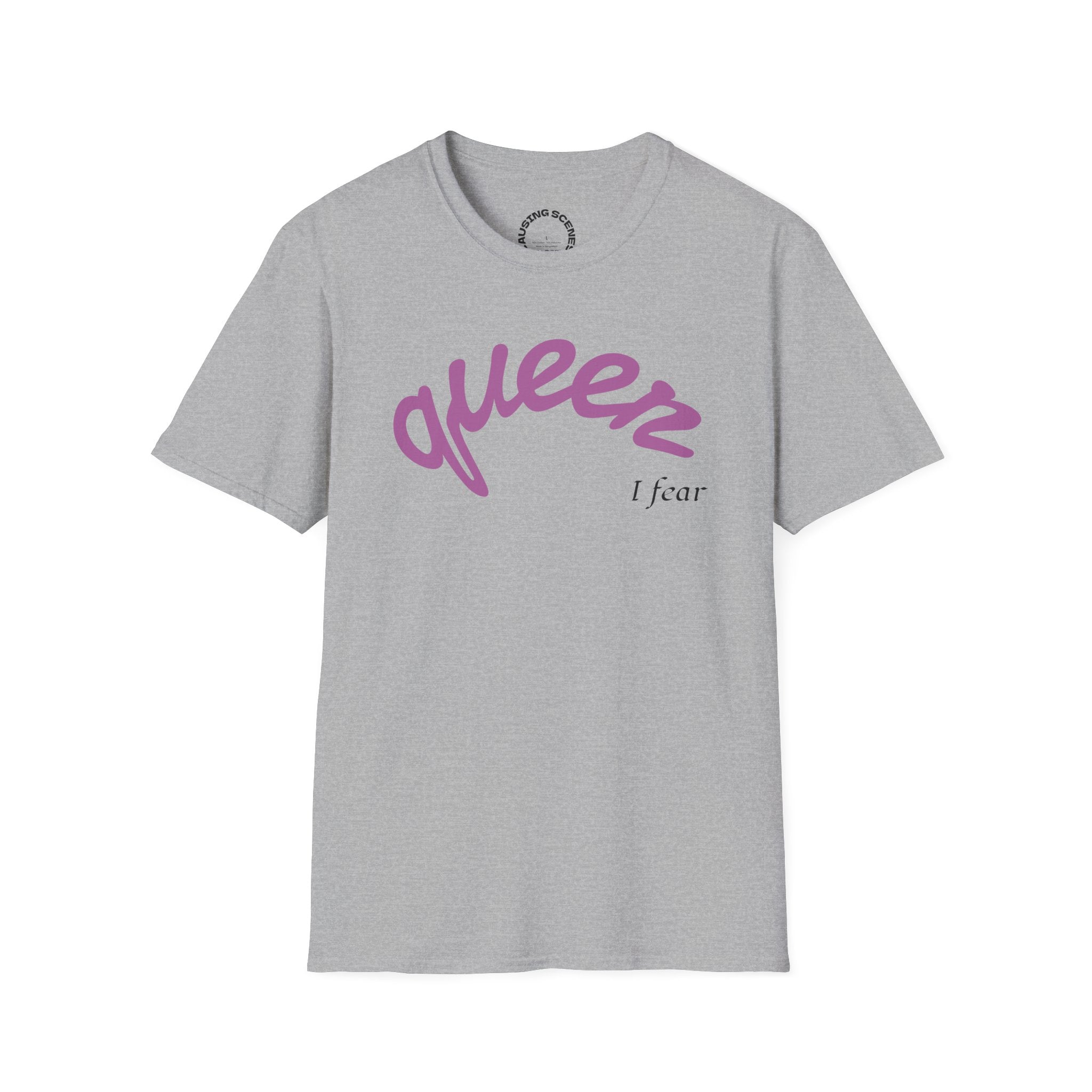 "Queer, I fear" Softstyle T-Shirt