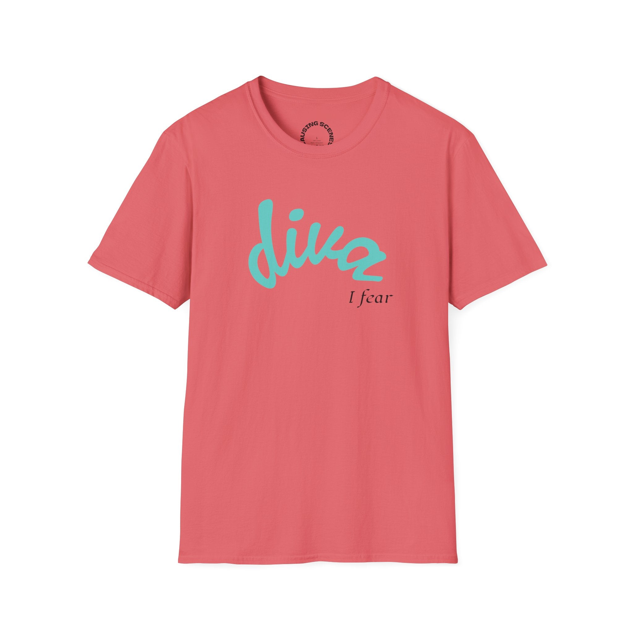 "Diva, I fear" Softstyle T-Shirt