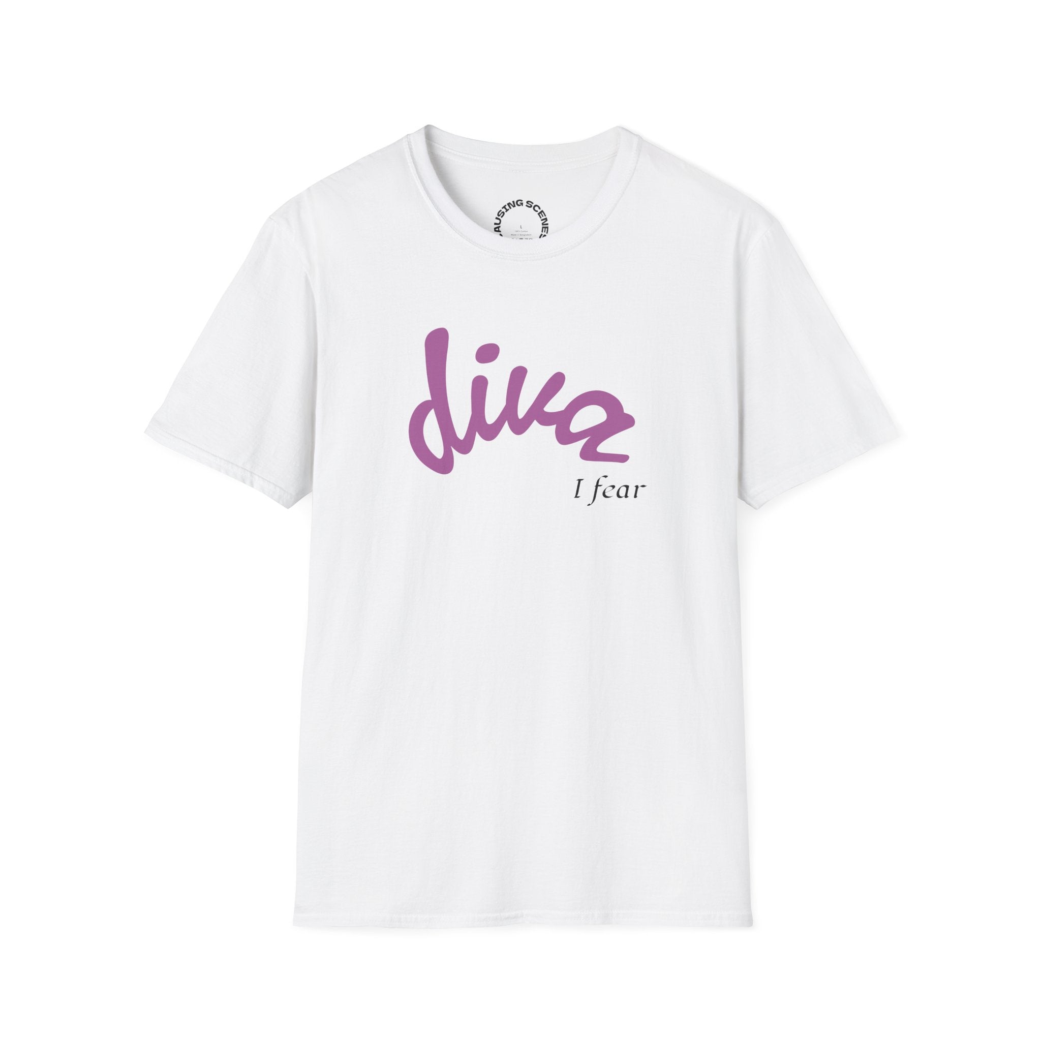 "Diva, I fear" Softstyle T-Shirt