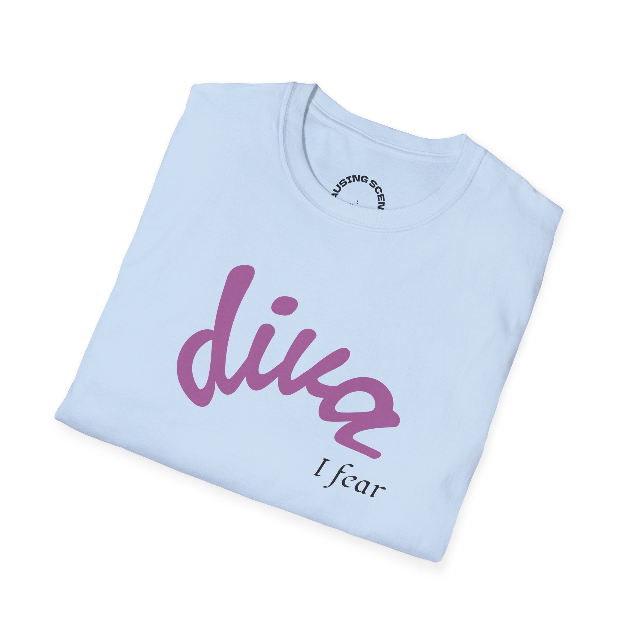 "Diva, I fear" Softstyle T-Shirt