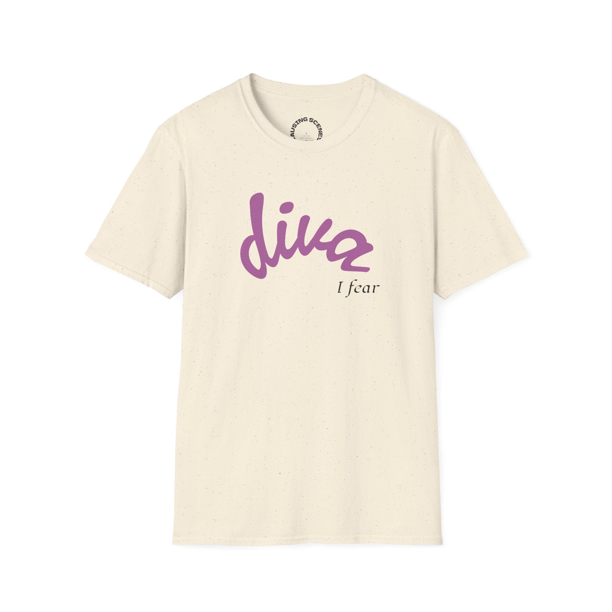 "Diva, I fear" Softstyle T-Shirt