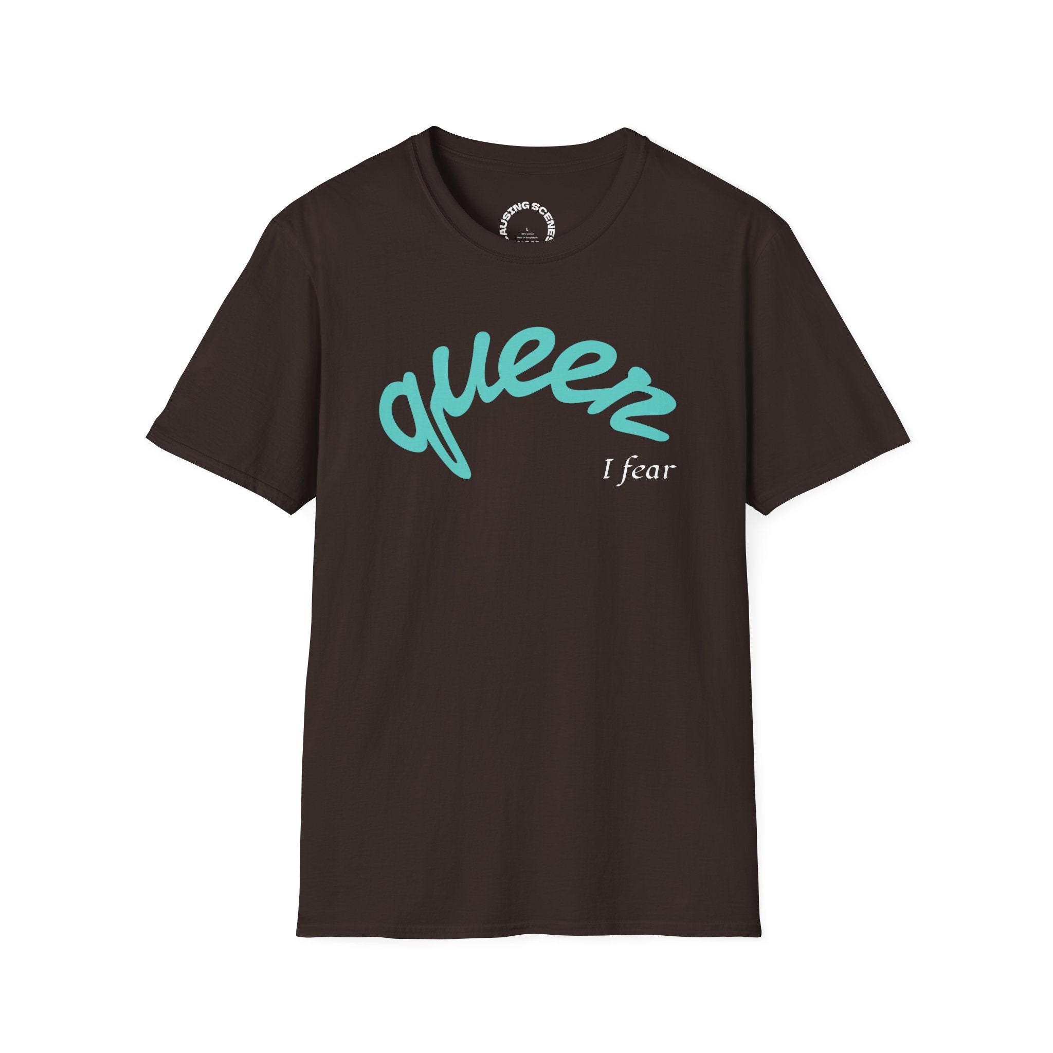 "Queer, I fear" Softstyle T-Shirt
