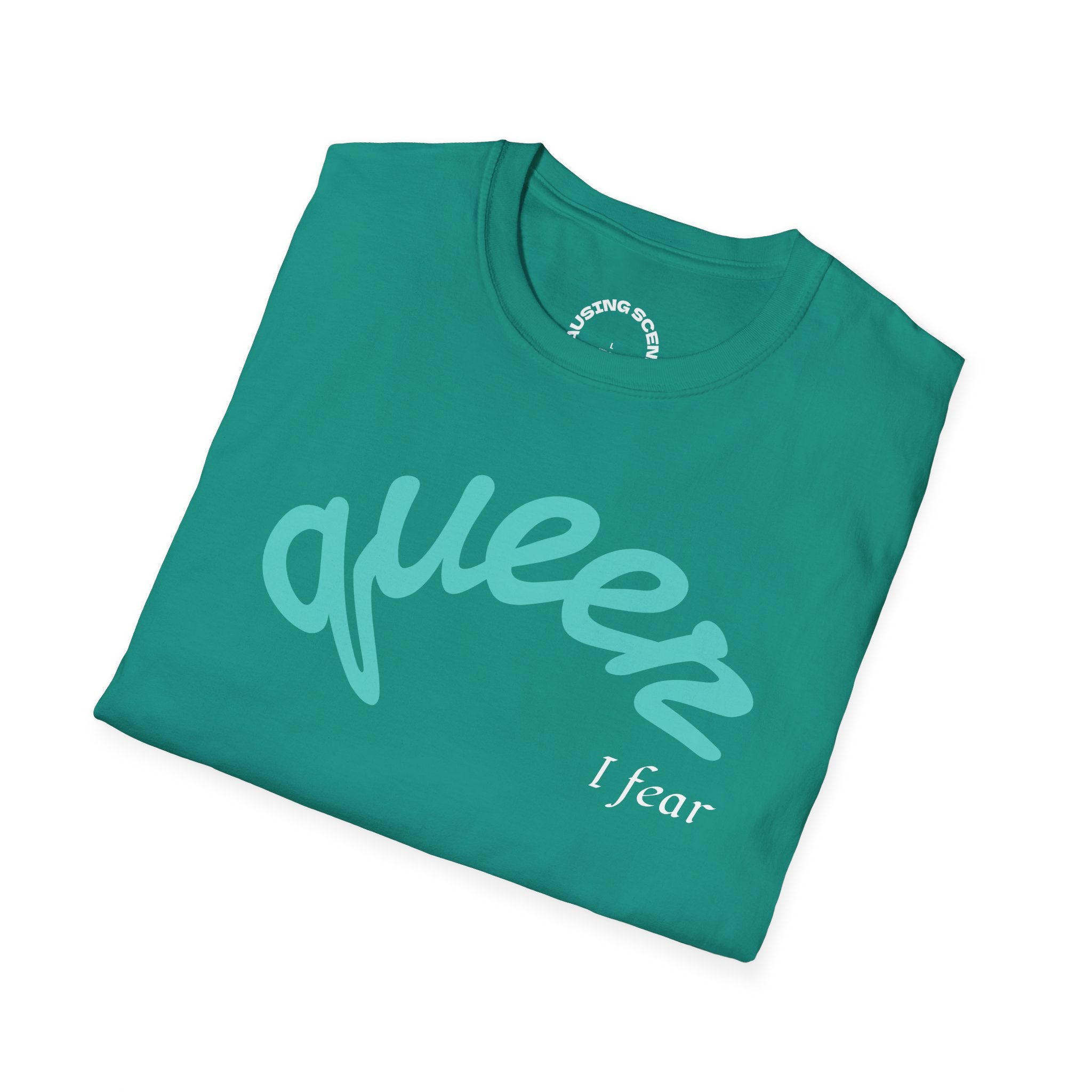 "Queer, I fear" Softstyle T-Shirt