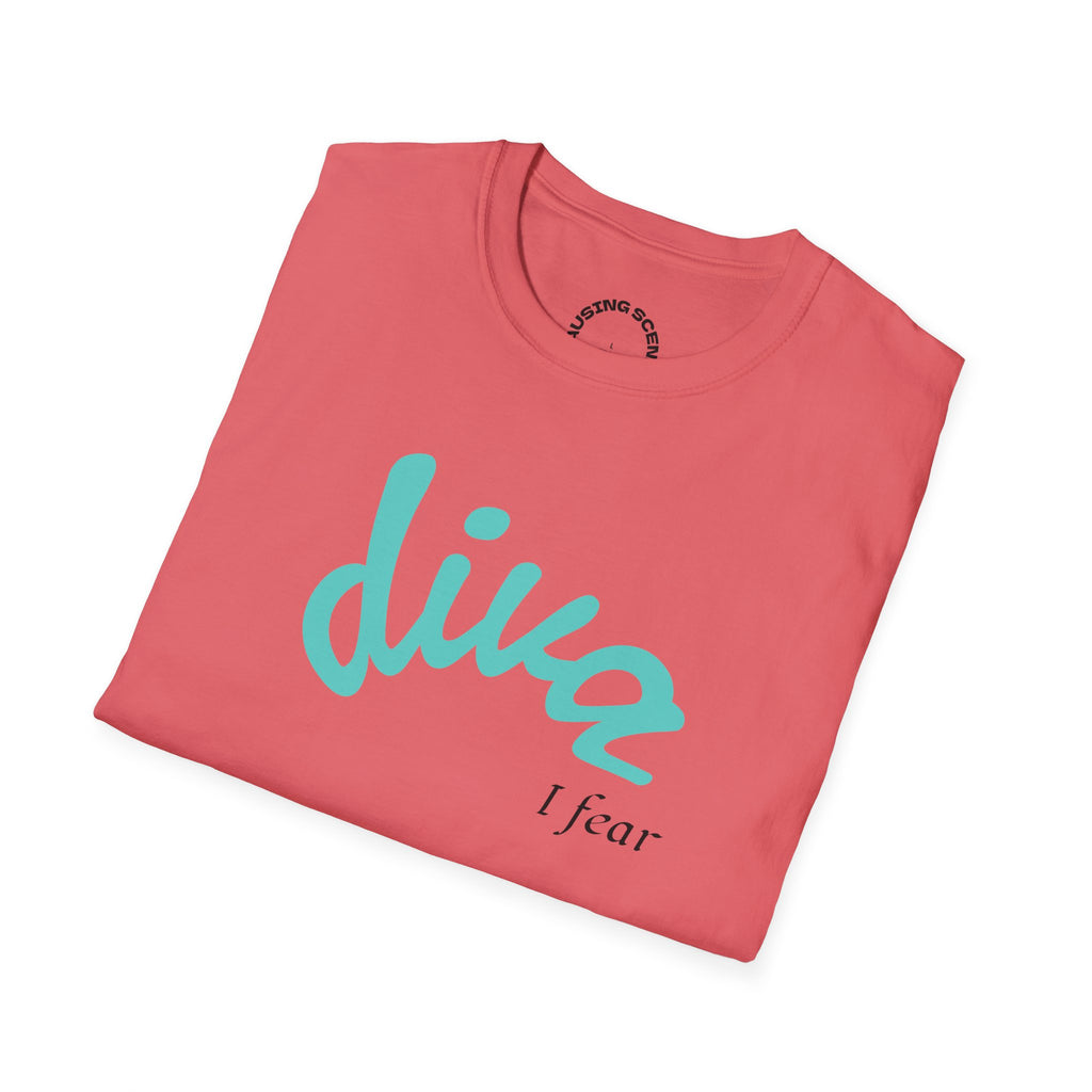 "Diva, I fear" Softstyle T-Shirt