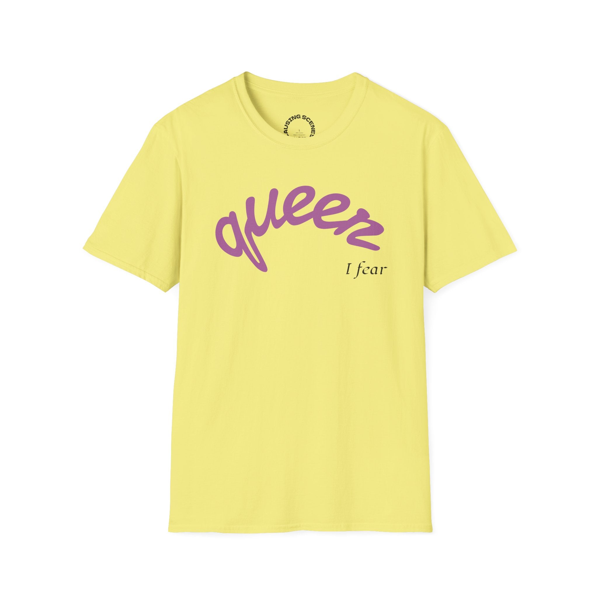 "Queer, I fear" Softstyle T-Shirt