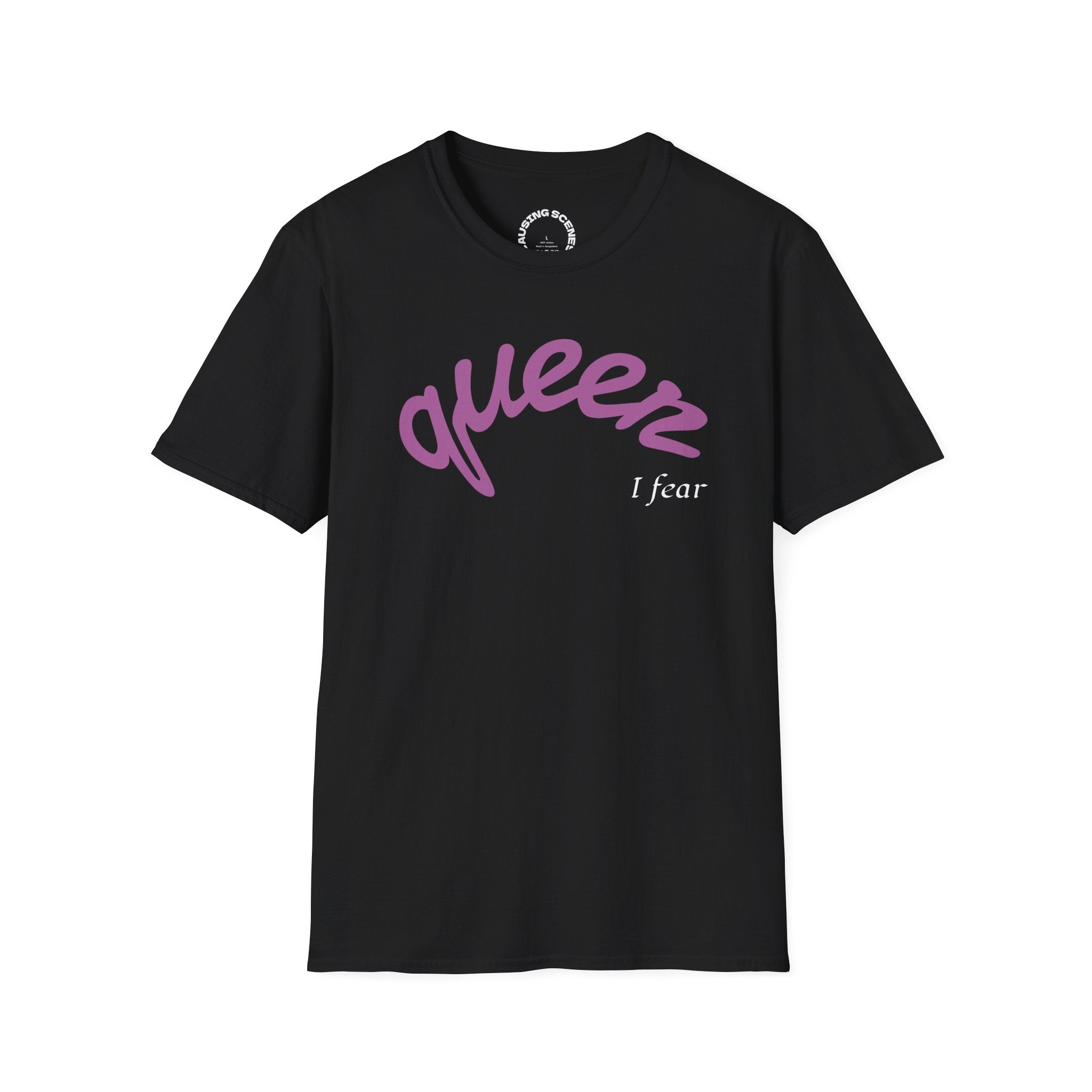 "Queer, I fear" Softstyle T-Shirt